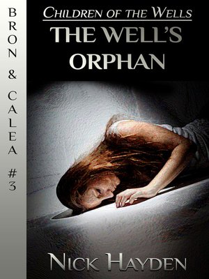 cover image of The Well's Orphan